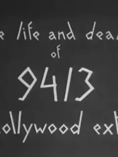 The Life and Death of 9413: a Hollywood Extra