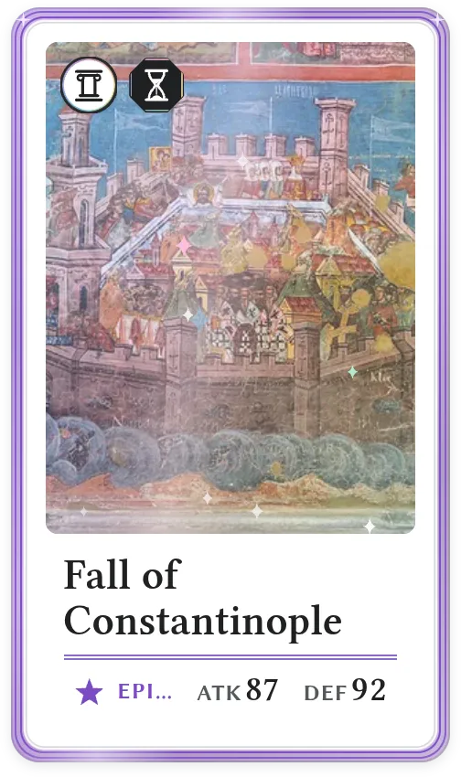 Fall of Constantinople, Epic, ATK 87, DEF 92