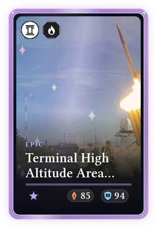 Terminal High Altitude Area Defense, Epic, ATK 85, DEF 94