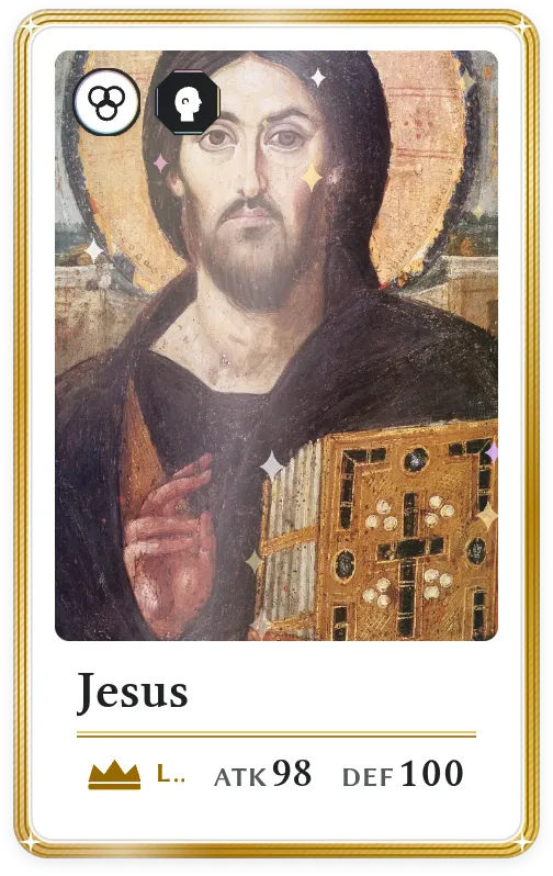 Jesus, Legendary, ATK 98, DEF 100