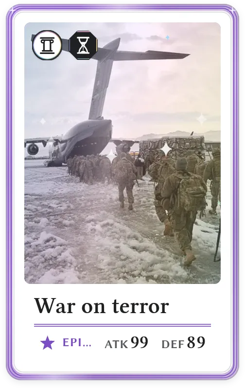 War on terror, Epic, ATK 99, DEF 89
