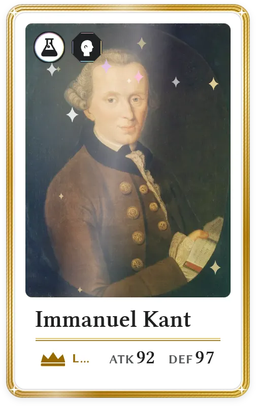Immanuel Kant, Legendary, ATK 92, DEF 97