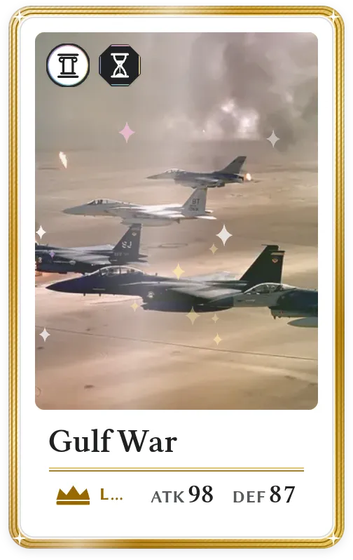 Gulf War, Legendary, ATK 98, DEF 87