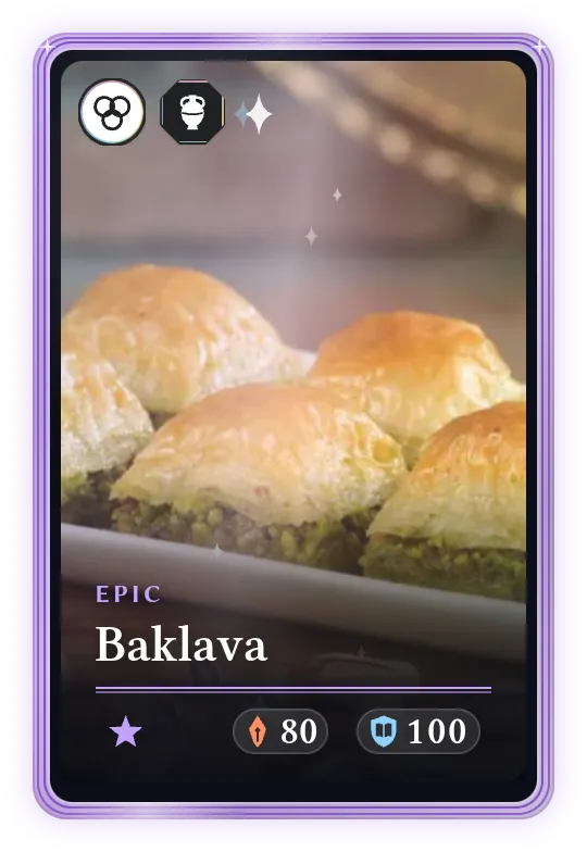 Baklava, Epic, ATK 80, DEF 100