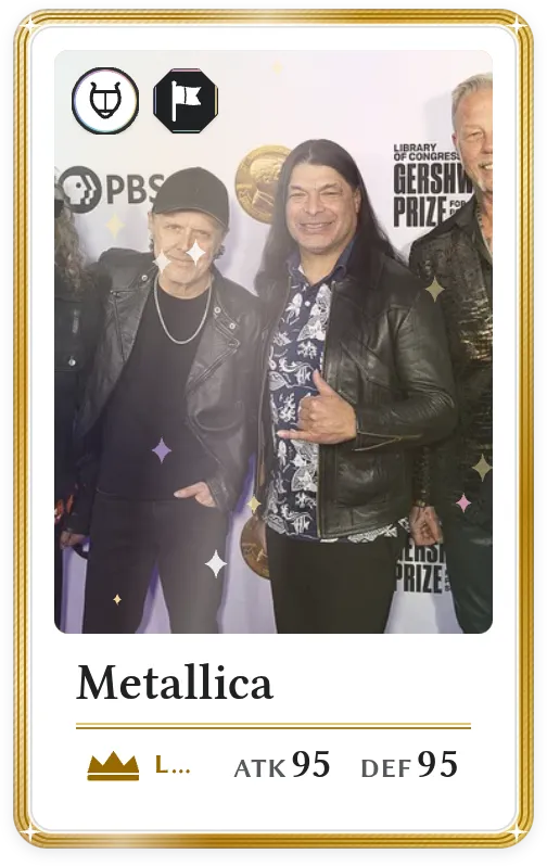 Metallica, Legendary, ATK 95, DEF 95