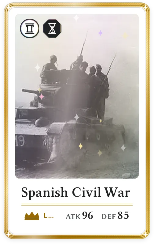 Spanish Civil War, Legendary, ATK 96, DEF 85