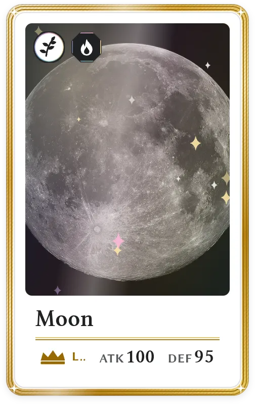 Moon, Legendary, ATK 100, DEF 95