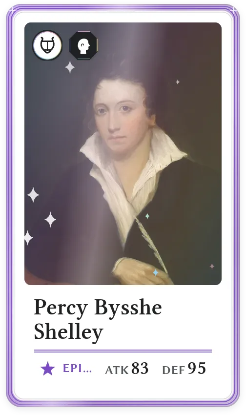 Percy Bysshe Shelley, Epic, ATK 83, DEF 95