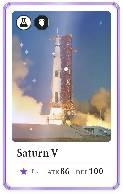 Saturn V, Epic, ATK 86, DEF 100