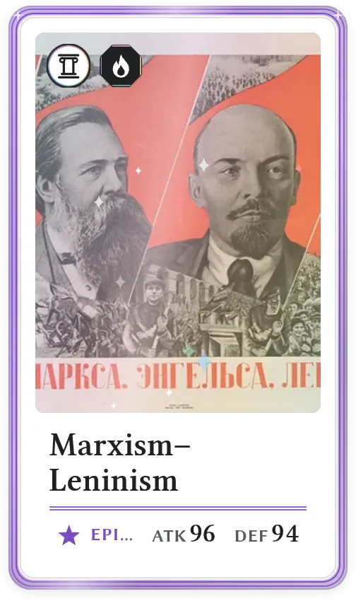 Marxism–Leninism, Epic, ATK 96, DEF 94