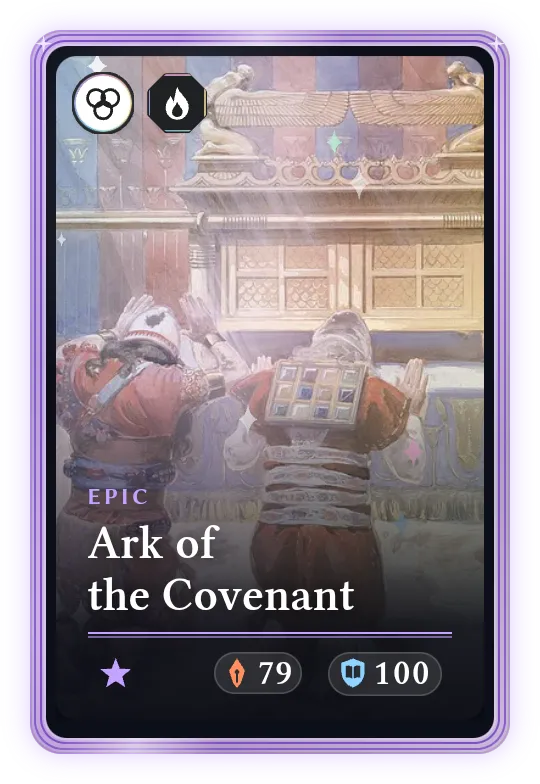 Ark of the Covenant, Epic, ATK 79, DEF 100
