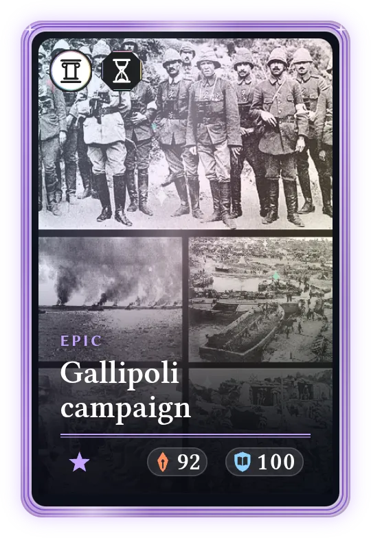 Gallipoli campaign, Epic, ATK 92, DEF 100