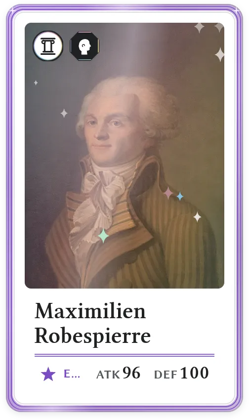 Maximilien Robespierre, Epic, ATK 96, DEF 100