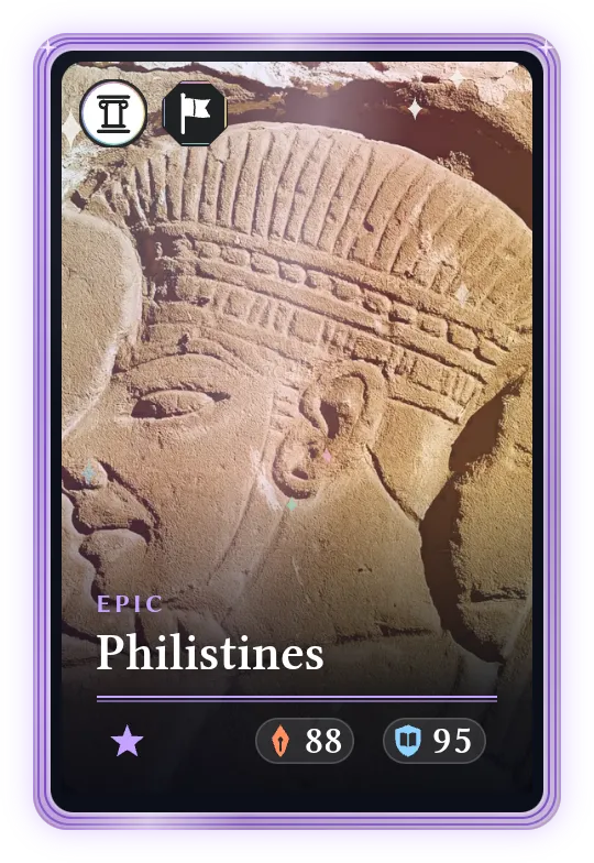 Philistines, Epic, ATK 88, DEF 95