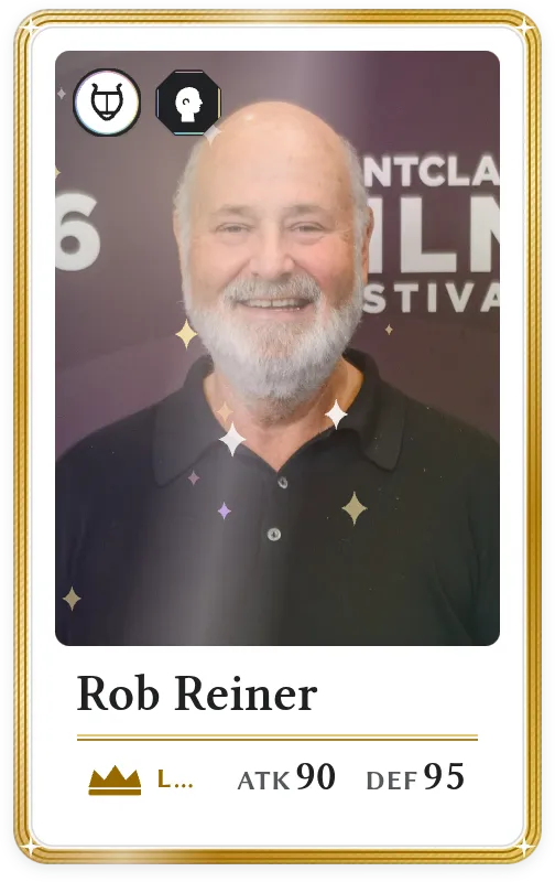 Rob Reiner, Legendary, ATK 90, DEF 95