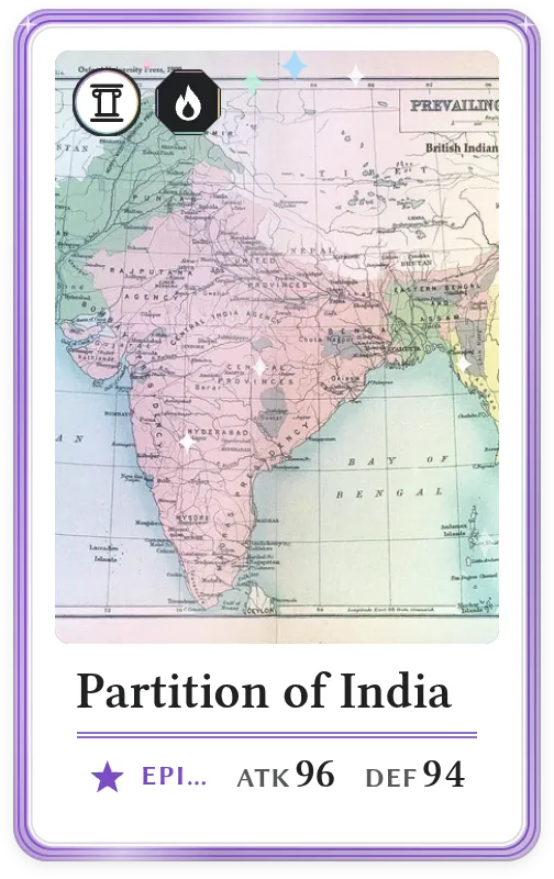 Partition of India, Epic, ATK 96, DEF 94