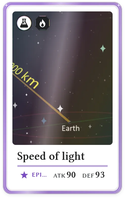 Speed of light, Epic, ATK 90, DEF 93
