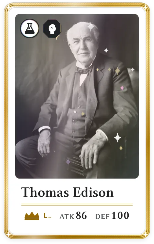 Thomas Edison, Legendary, ATK 86, DEF 100