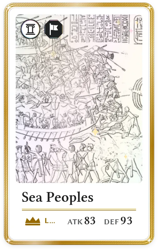 Sea Peoples, Legendary, ATK 83, DEF 93