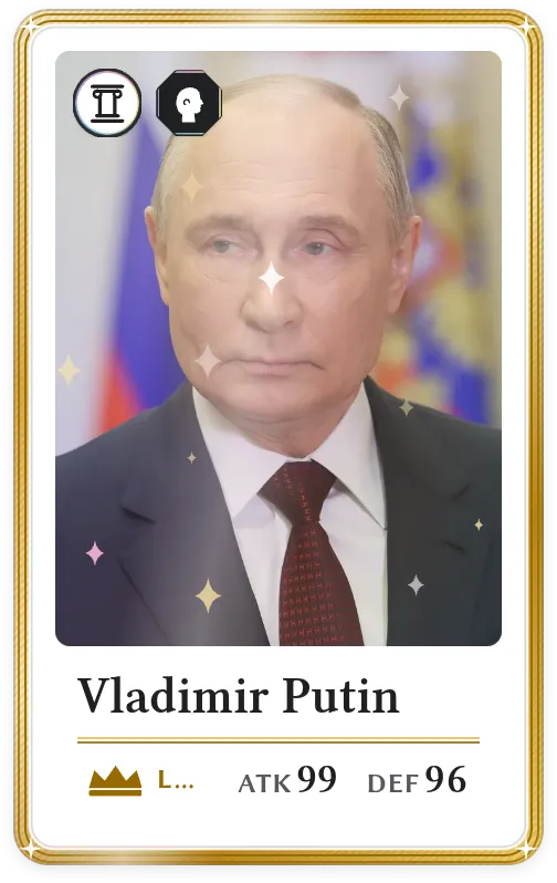 Vladimir Putin, Legendary, ATK 99, DEF 96
