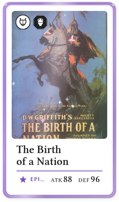 The Birth of a Nation, Epic, ATK 88, DEF 96