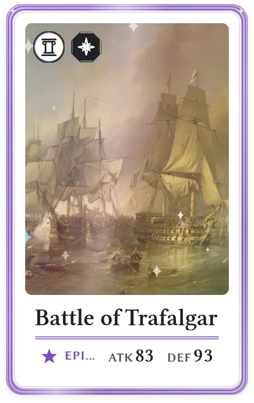 Battle of Trafalgar, Epic, ATK 83, DEF 93