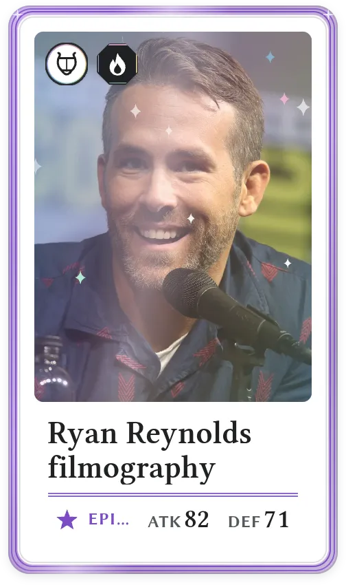 Ryan Reynolds filmography, Epic, ATK 82, DEF 71