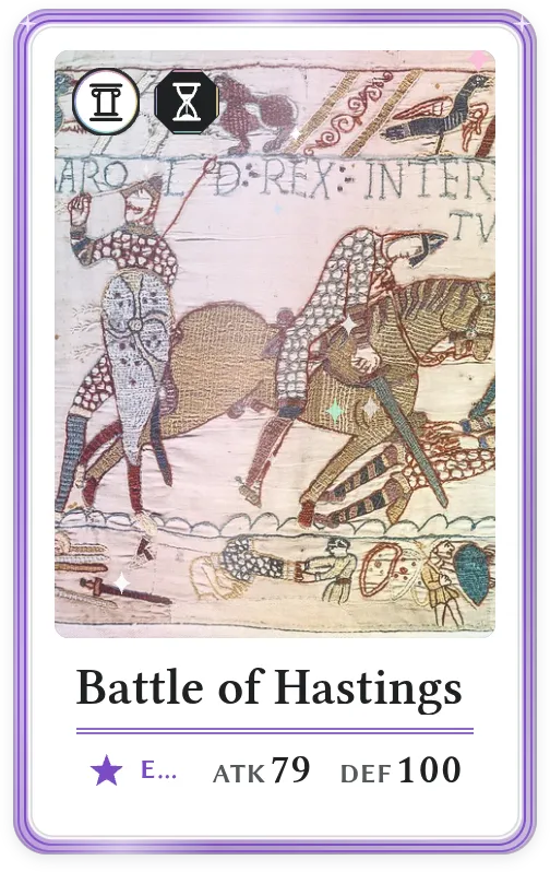 Battle of Hastings, Epic, ATK 79, DEF 100