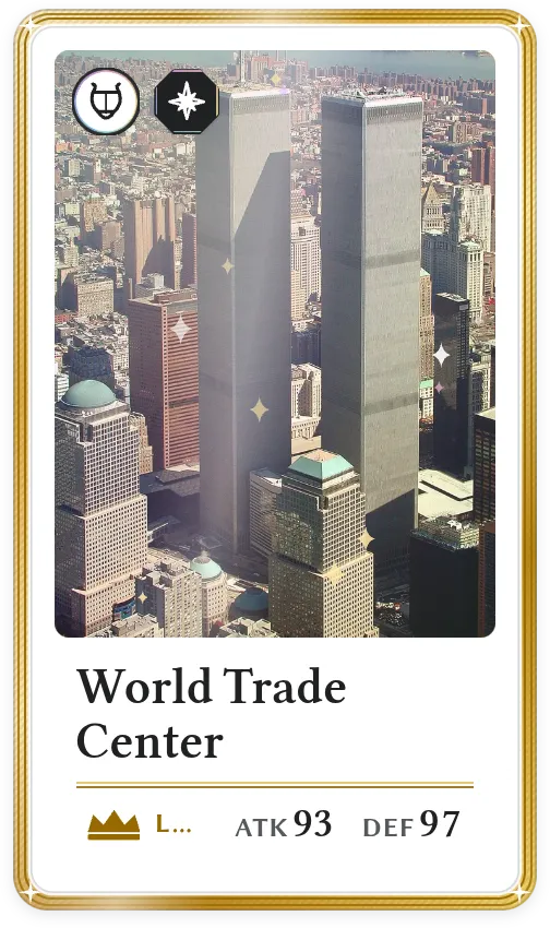 World Trade Center, Legendary, ATK 93, DEF 97