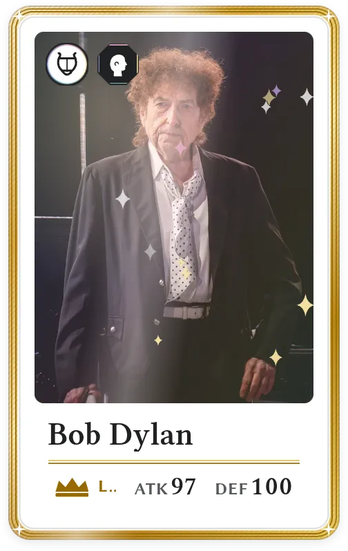 Bob Dylan, Legendary, ATK 97, DEF 100