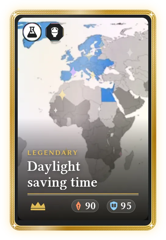Daylight saving time, Legendary, ATK 90, DEF 95