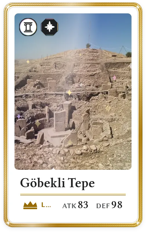 Göbekli Tepe, Legendary, ATK 83, DEF 98