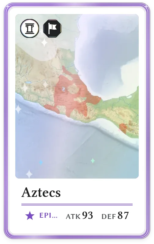 Aztecs, Epic, ATK 93, DEF 87
