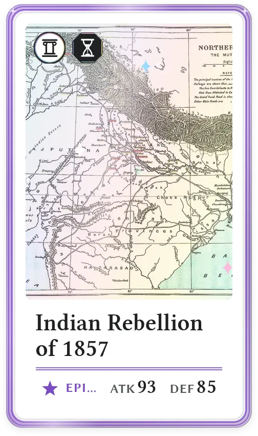 Indian Rebellion of 1857, Epic, ATK 93, DEF 85