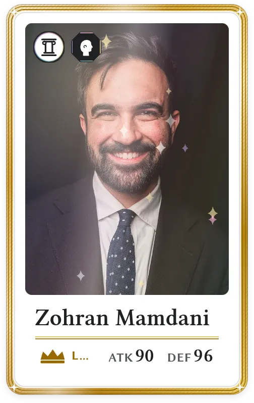 Zohran Mamdani, Legendary, ATK 90, DEF 96