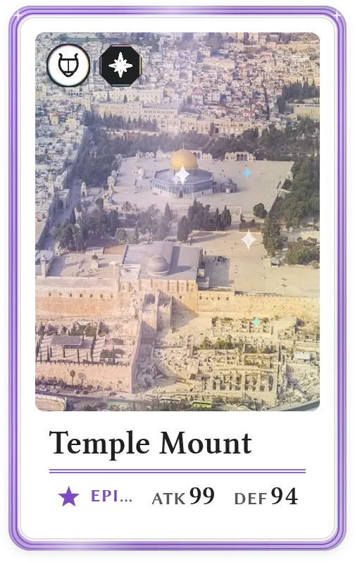 Temple Mount, Epic, ATK 99, DEF 94