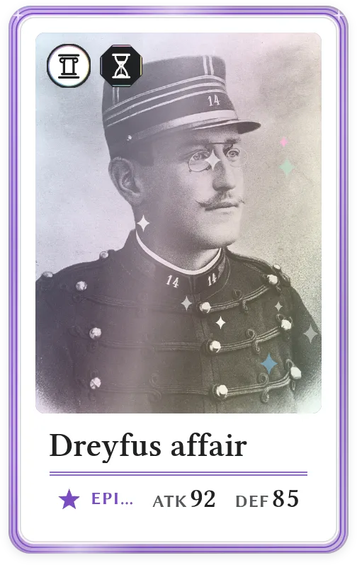 Dreyfus affair, Epic, ATK 92, DEF 85