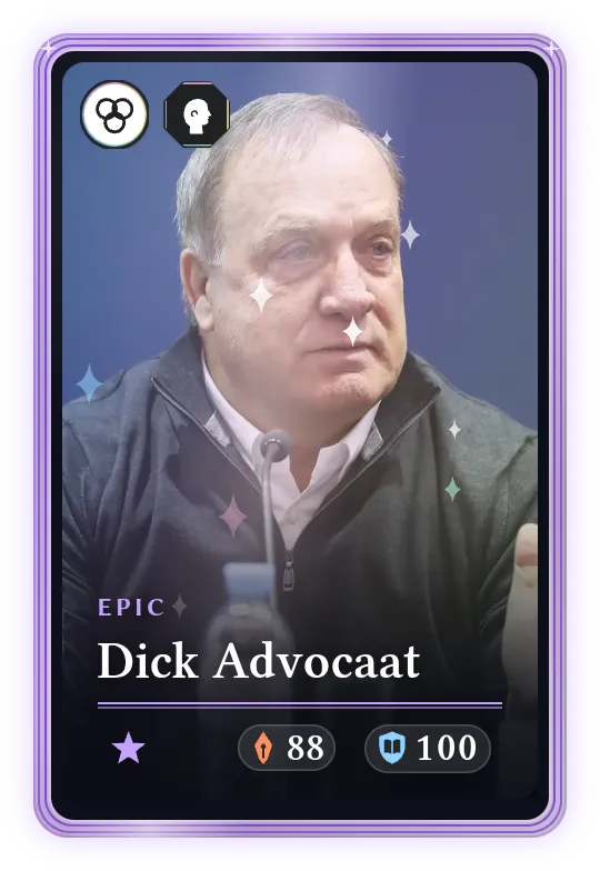 Dick Advocaat, Epic, ATK 88, DEF 100