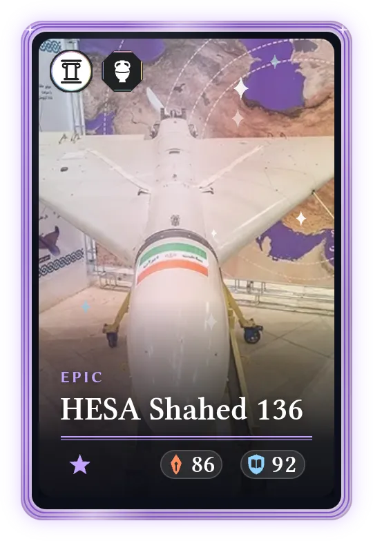 HESA Shahed 136, Epic, ATK 86, DEF 92