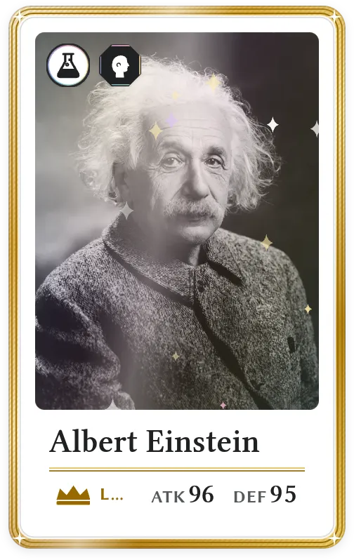 Albert Einstein, Legendary, ATK 96, DEF 95