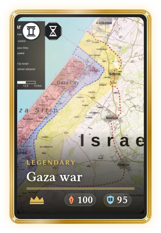 Gaza war, Legendary, ATK 100, DEF 95