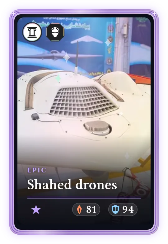 Shahed drones, Epic, ATK 81, DEF 94