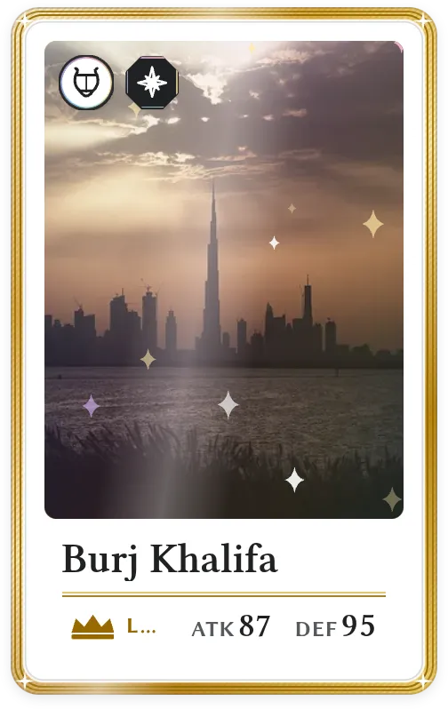 Burj Khalifa, Legendary, ATK 87, DEF 95
