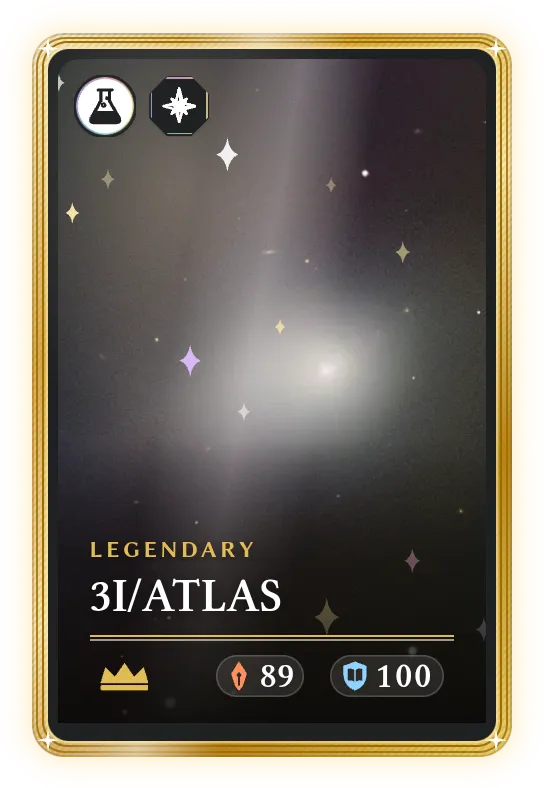 3I/ATLAS, Legendary, ATK 89, DEF 100