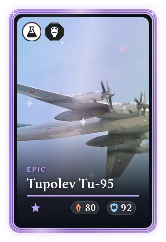 Tupolev Tu-95, Epic, ATK 80, DEF 92