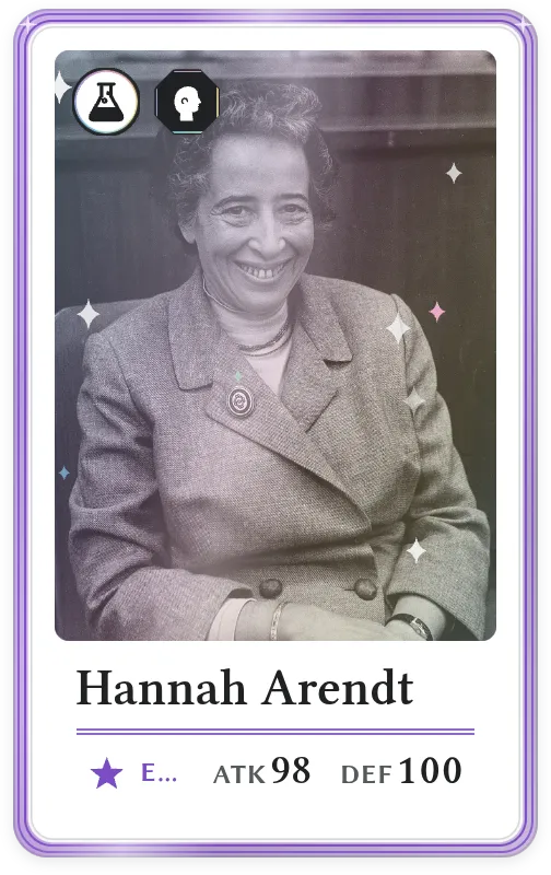 Hannah Arendt, Epic, ATK 98, DEF 100
