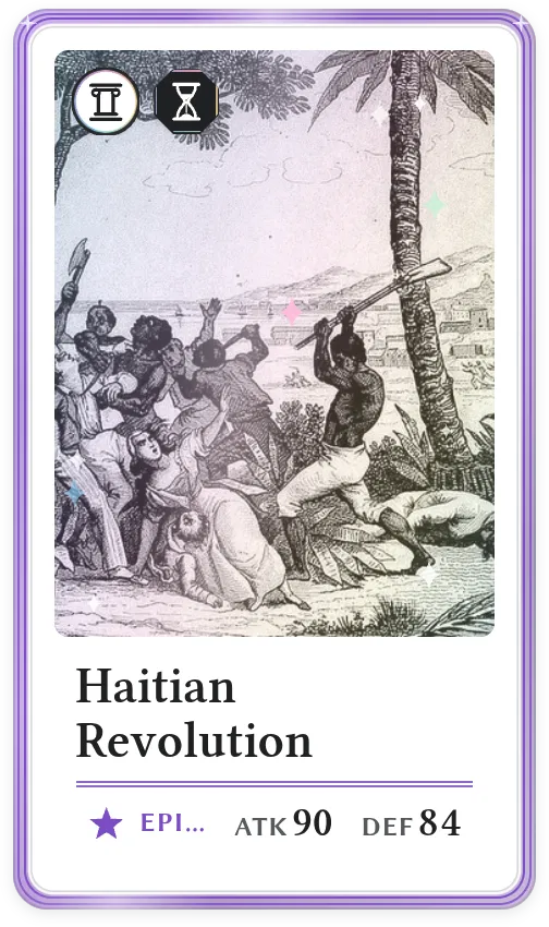 Haitian Revolution, Epic, ATK 90, DEF 84