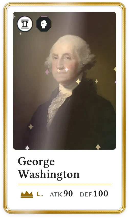 George Washington, Légendaire, ATK 90, DEF 100