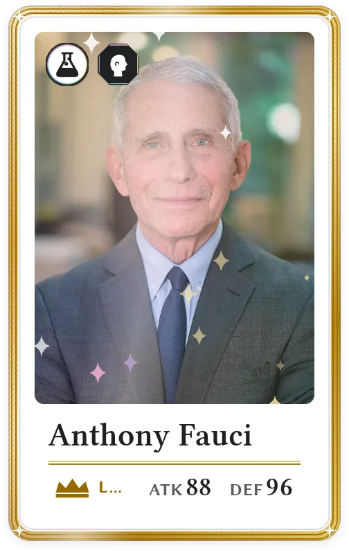 Anthony Fauci, Légendaire, ATK 88, DEF 96