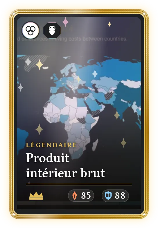 Produit intérieur brut, Légendaire, ATK 85, DEF 88